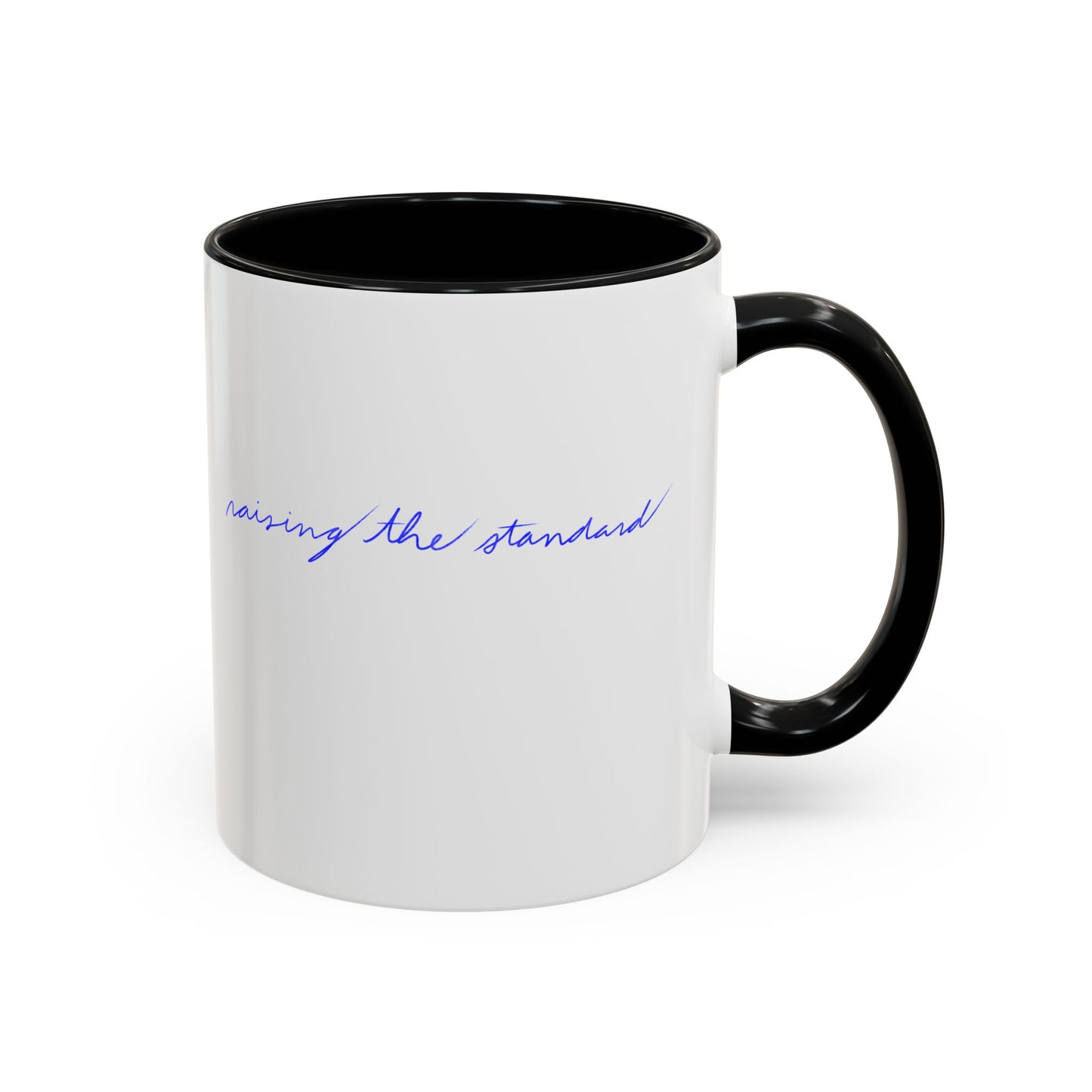 Raising the standard Accent Coffee Mug