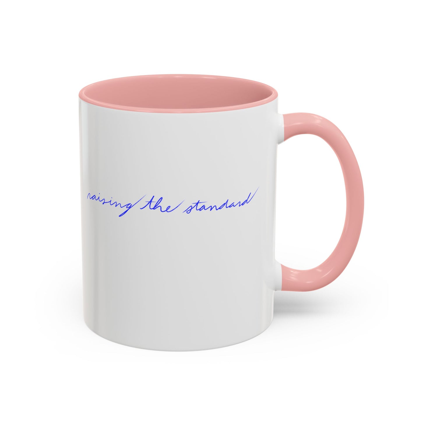 Raising the standard Accent Coffee Mug