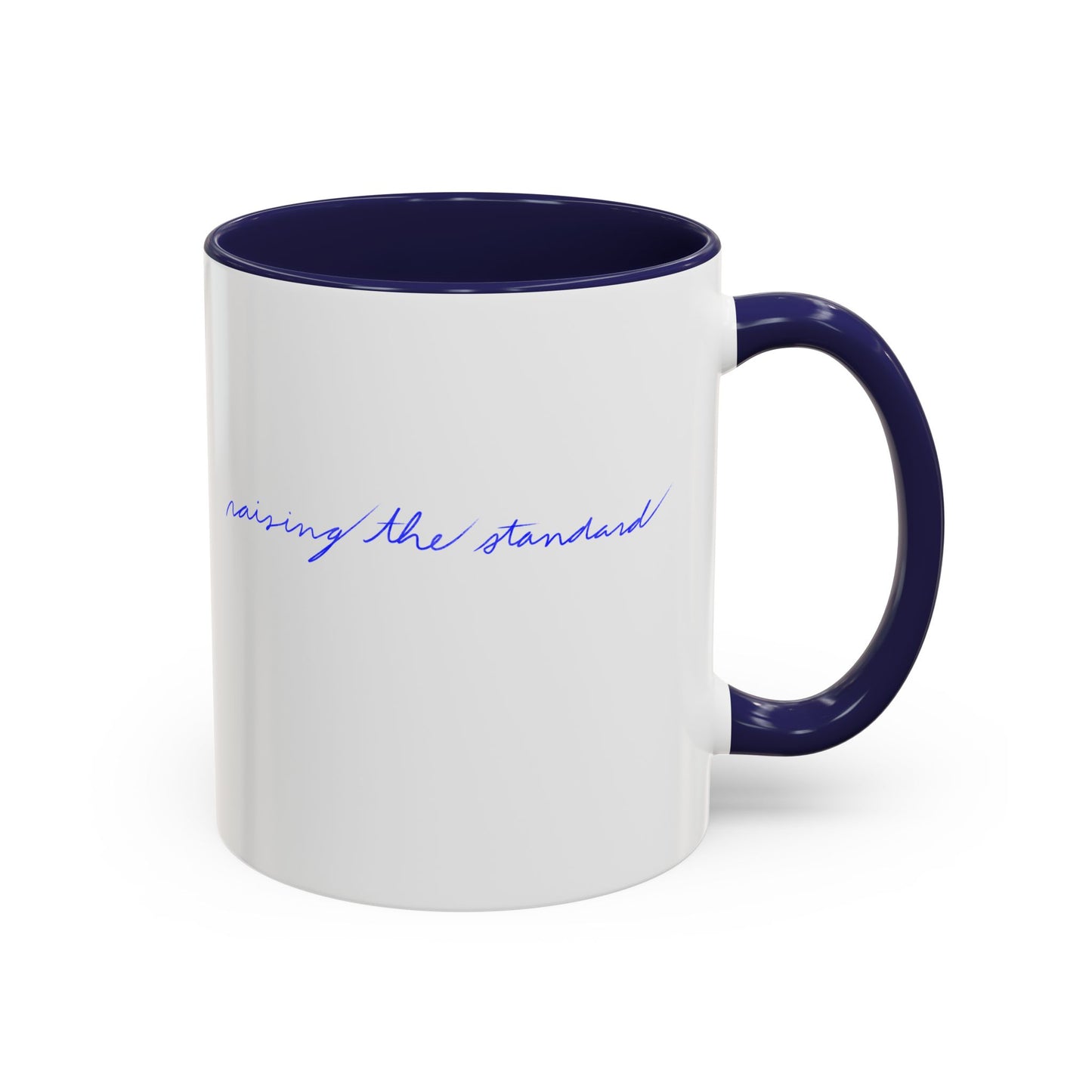 Raising the standard Accent Coffee Mug