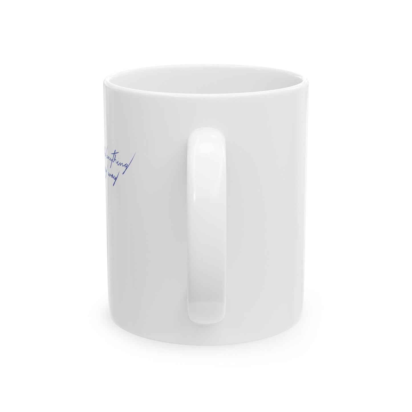 I can handle anything Mug